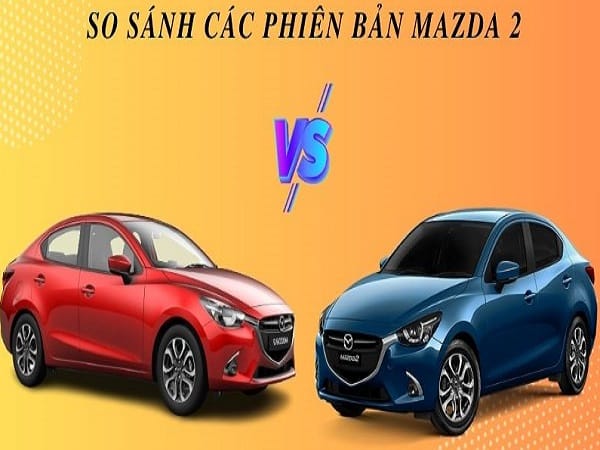 Nên mua phiên bản nào của Mazda 2