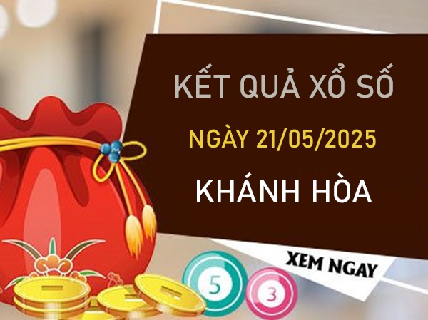 Thống kê số đẹp XSKH ngày 21/5/2025 bao lô thứ 4