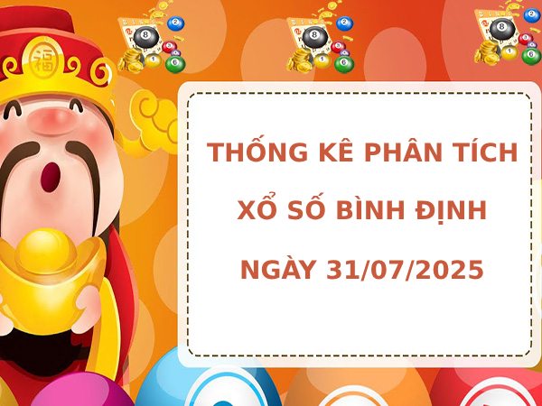 Thống kê phân tích XSBDH ngày 31/7/2025 thứ 5 tài lộc