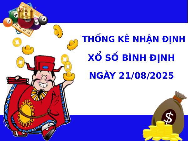 Thống kê phân tích XSBDH 21/8/2025 thứ 5 tài lộc