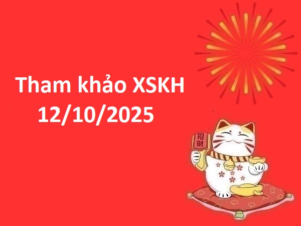 Tham khảo kết quả Khánh Hòa 12/10/2025 hôm nay chính xác