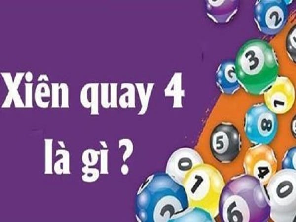 Lô xiên quay 4 là gì?