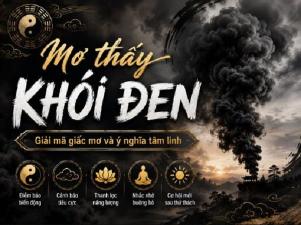 Ý nghĩa giấc mơ thấy khói đen trong từng hợp và số gì may